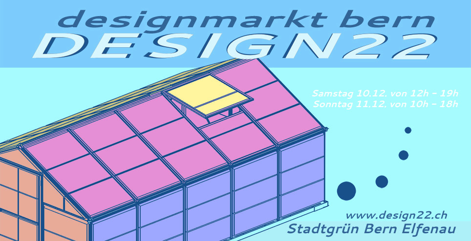10. - 11.12. Design22, Bern